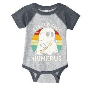 Funny I Found This Humerus Boo Ghost Halloween Costume Infant Baby Jersey Bodysuit