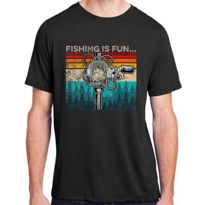 Fishing Is Fun Humor Outdoor Fishing Bass Pun Fishermen Adult ChromaSoft Performance T-Shirt