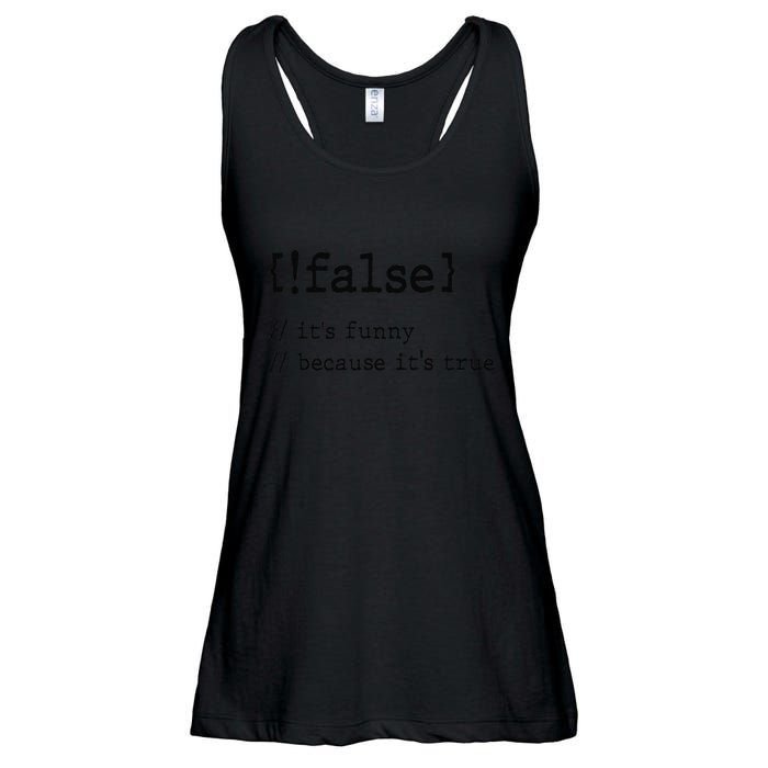 False ItS Funny Because ItS True Computer Programming Ladies Essential Flowy Tank