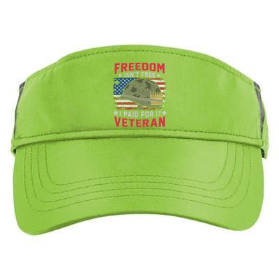 Freedom Isnt Free I Paid For It Patriotic Us Veteran Meaningful Gift Adult Drive Performance Visor