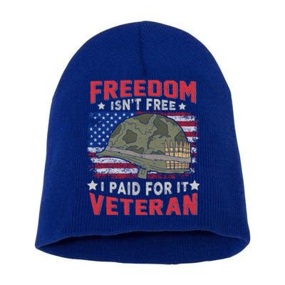 Freedom Isnt Free I Paid For It Patriotic Us Veteran Meaningful Gift Short Acrylic Beanie