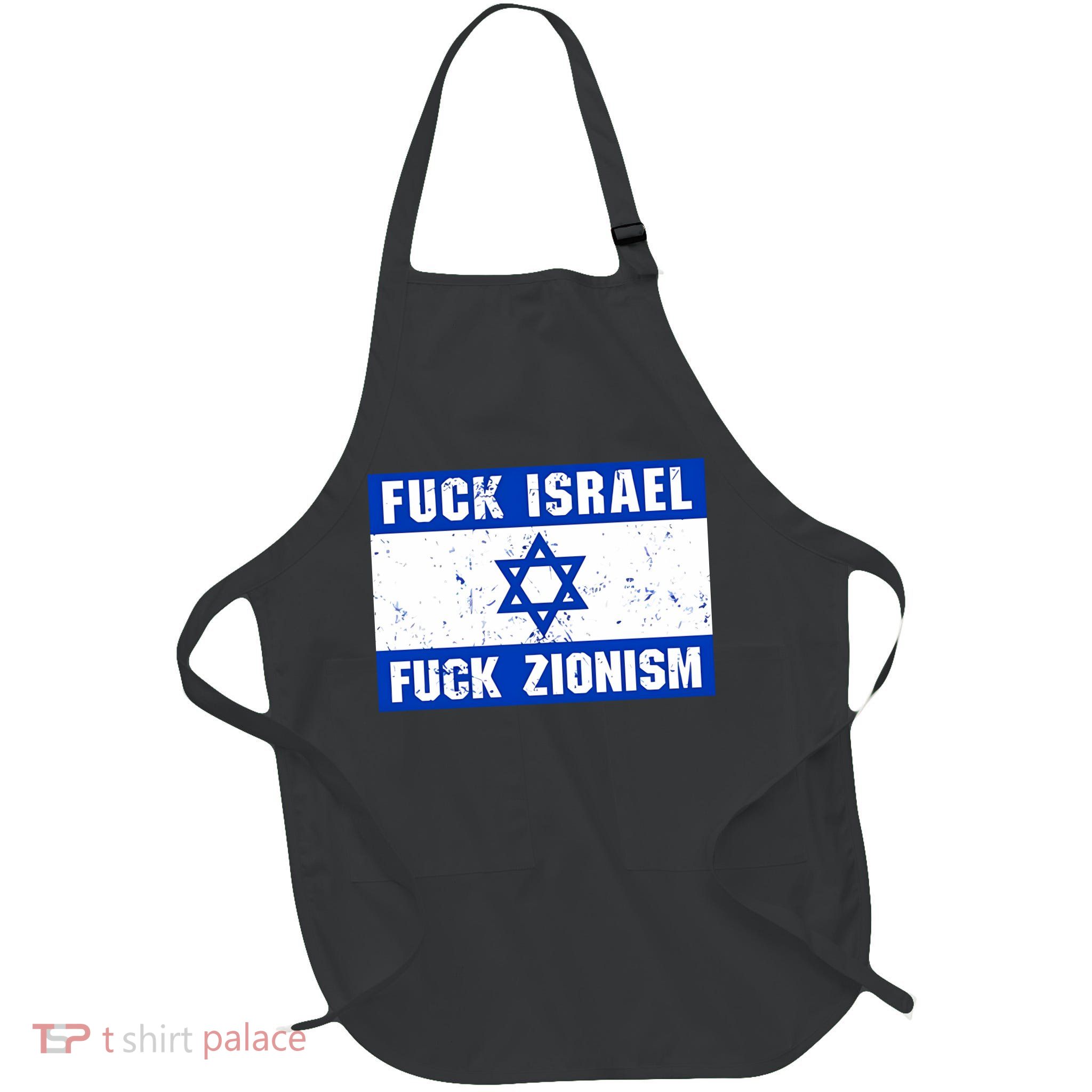 Fuck Israel Fuck Zionism Full-Length Apron With Pockets
