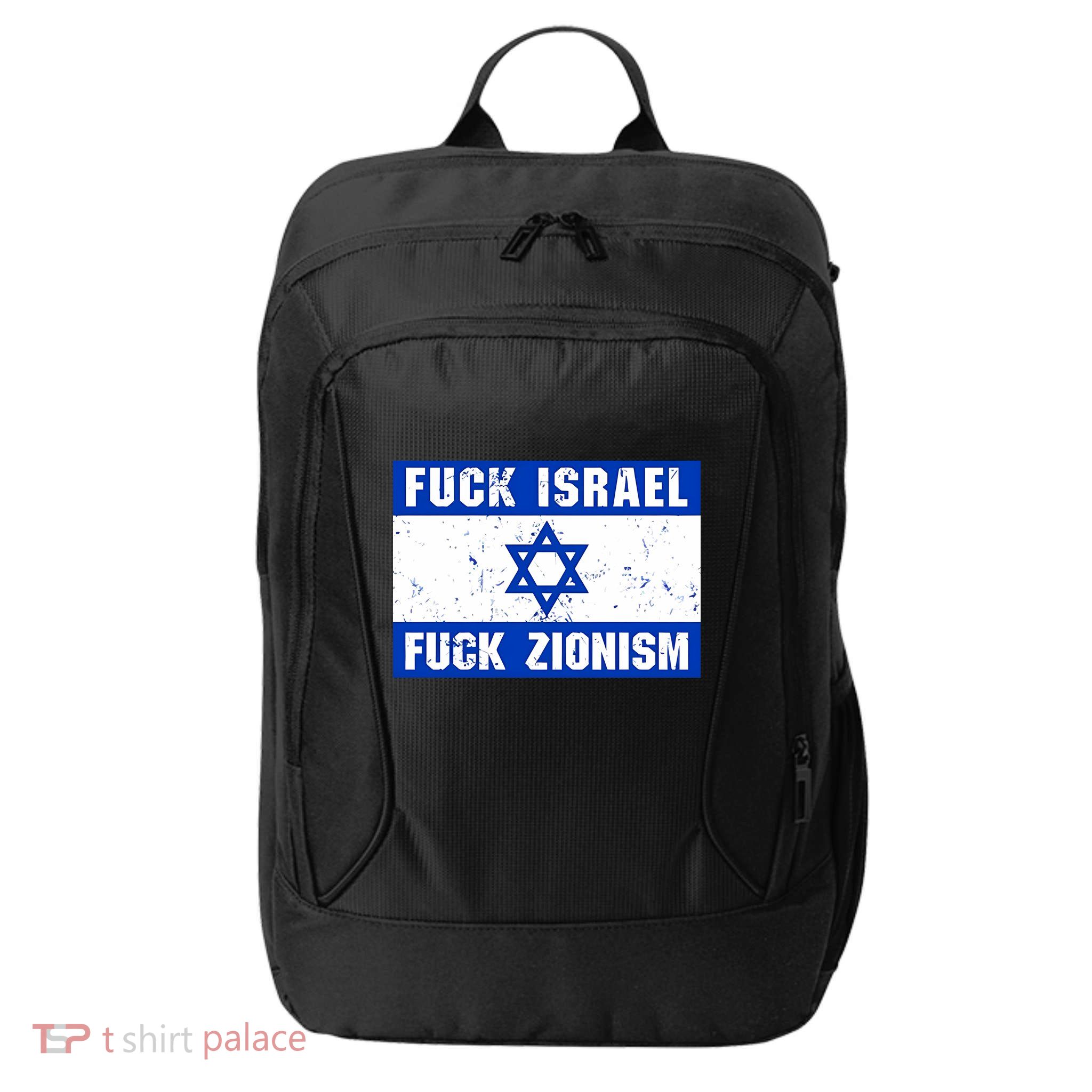 Fuck Israel Fuck Zionism City Backpack