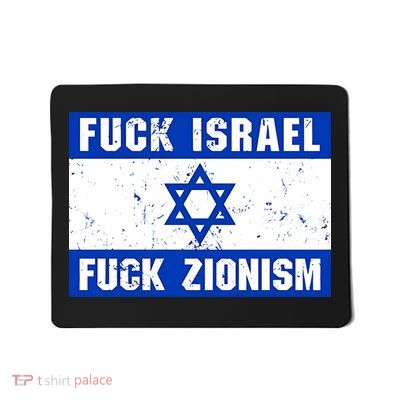 Fuck Israel Fuck Zionism Mousepad
