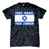 Fuck Israel Fuck Zionism Tie-Dye T-Shirt