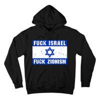 Fuck Israel Fuck Zionism Tall Hoodie