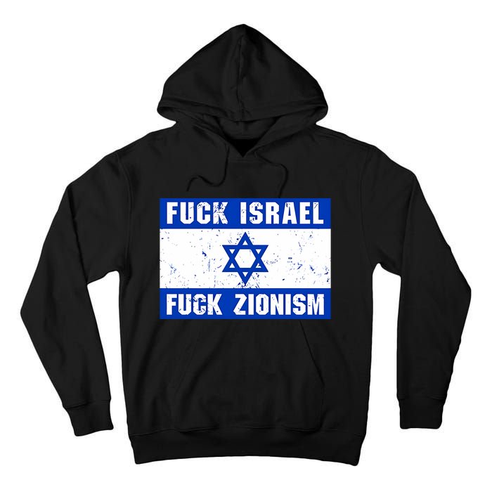 Fuck Israel Fuck Zionism Tall Hoodie