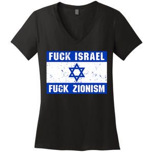 Fuck Israel Fuck Zionism Women's V-Neck T-Shirt