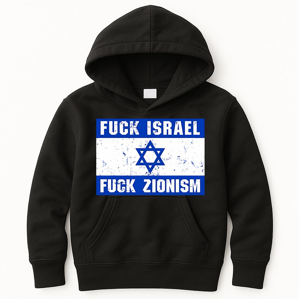 Fuck Israel Fuck Zionism Kids Hoodie