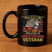 Freedom Isnt Free I Paid For It Gift 11oz C Handle Ceramic Mug