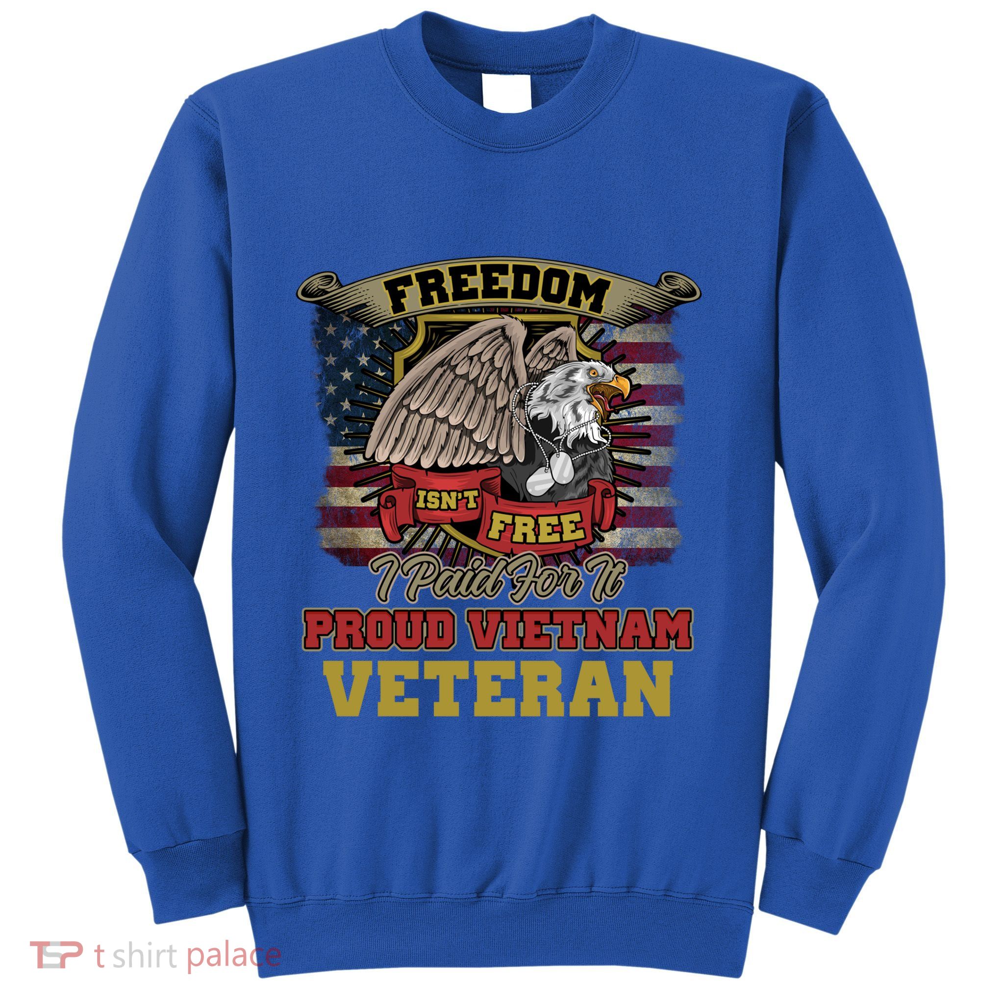 Freedom Isnt Free I Paid For It Gift Sweatshirt