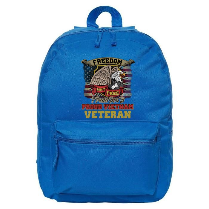 Freedom Isnt Free I Paid For It Gift 16 in Basic Backpack