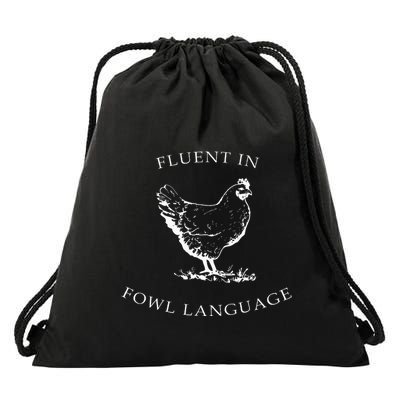 Fluent In Fowl Language Funny Chicken Lovers Father’S Day Drawstring Bag