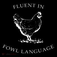 Fluent In Fowl Language Funny Chicken Lovers Father’S Day Flatbill Hat