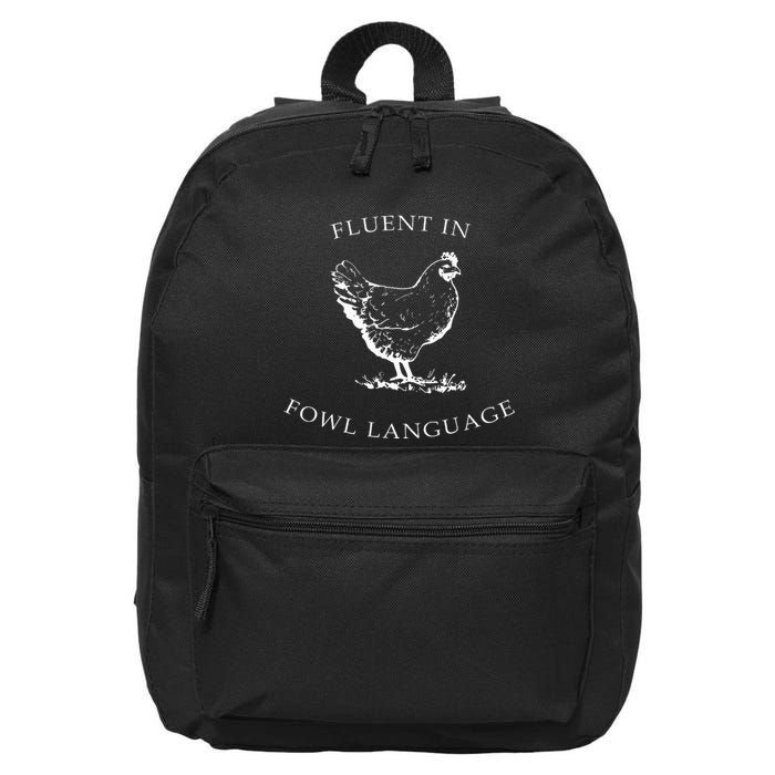 Fluent In Fowl Language Funny Chicken Lovers Father’S Day 16 in Basic Backpack
