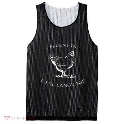 Fluent In Fowl Language Funny Chicken Lovers Father’S Day Mesh Reversible Basketball Jersey Tank