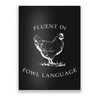 Fluent In Fowl Language Funny Chicken Lovers Father’S Day Poster