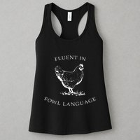Fluent In Fowl Language Funny Chicken Lovers Father’S Day Womens Tank Top