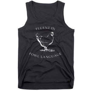 Fluent In Fowl Language Funny Chicken Lovers Father’S Day Tank Top