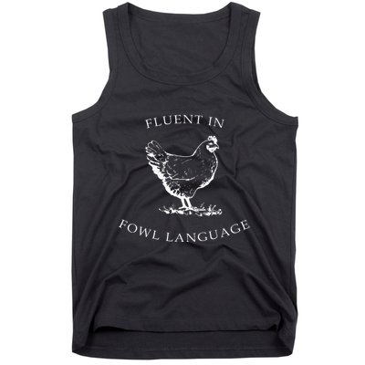 Fluent In Fowl Language Funny Chicken Lovers Father’S Day Tank Top