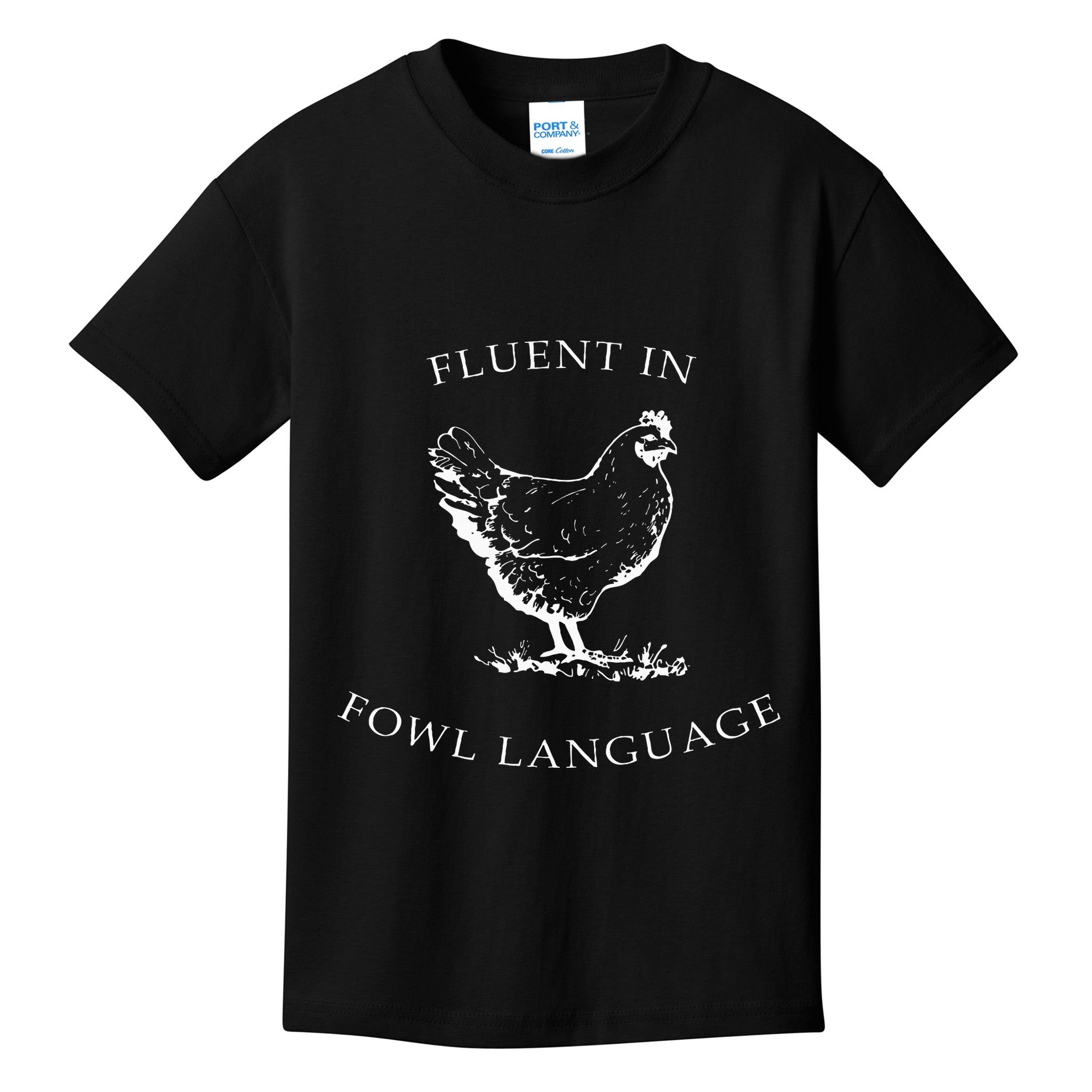 Fluent In Fowl Language Funny Chicken Lovers Father’S Day Kids T-Shirt