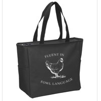 Fluent In Fowl Language Funny Chicken Lovers Father’S Day Zip Tote Bag