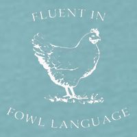Fluent In Fowl Language Funny Chicken Lovers Father’S Day Sueded Cloud Jersey T-Shirt