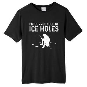 Funny Ice Fishing Gift For  Snow Holes Fisher Tall Fusion ChromaSoft Performance T-Shirt