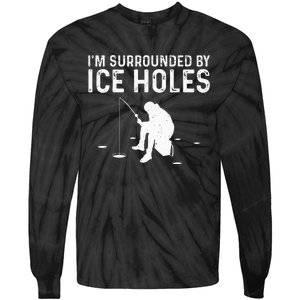 Funny Ice Fishing Gift For  Snow Holes Fisher Tie-Dye Long Sleeve Shirt