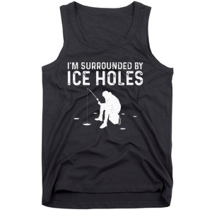 Funny Ice Fishing Gift For  Snow Holes Fisher Tank Top