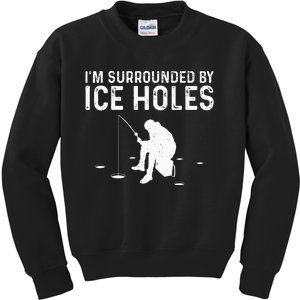 Funny Ice Fishing Gift For  Snow Holes Fisher Kids Sweatshirt