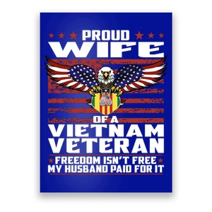 Freedom IsnT Free Proud Wife Of Vietnam Veteran Spouse Gift Poster