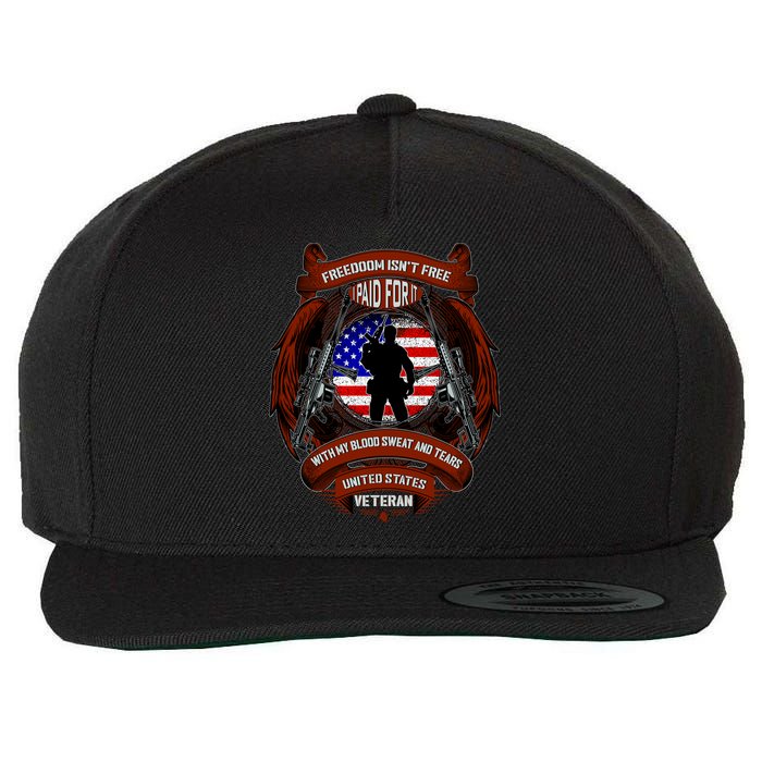 Freedom Isn't Free I Paid For It United States Veteran Wool Snapback Cap