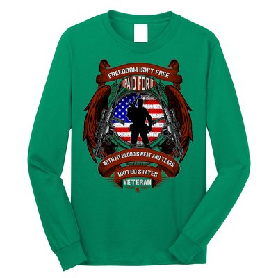 Freedom Isn't Free I Paid For It United States Veteran Long Sleeve Shirt