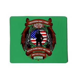 Freedom Isn't Free I Paid For It United States Veteran Mousepad