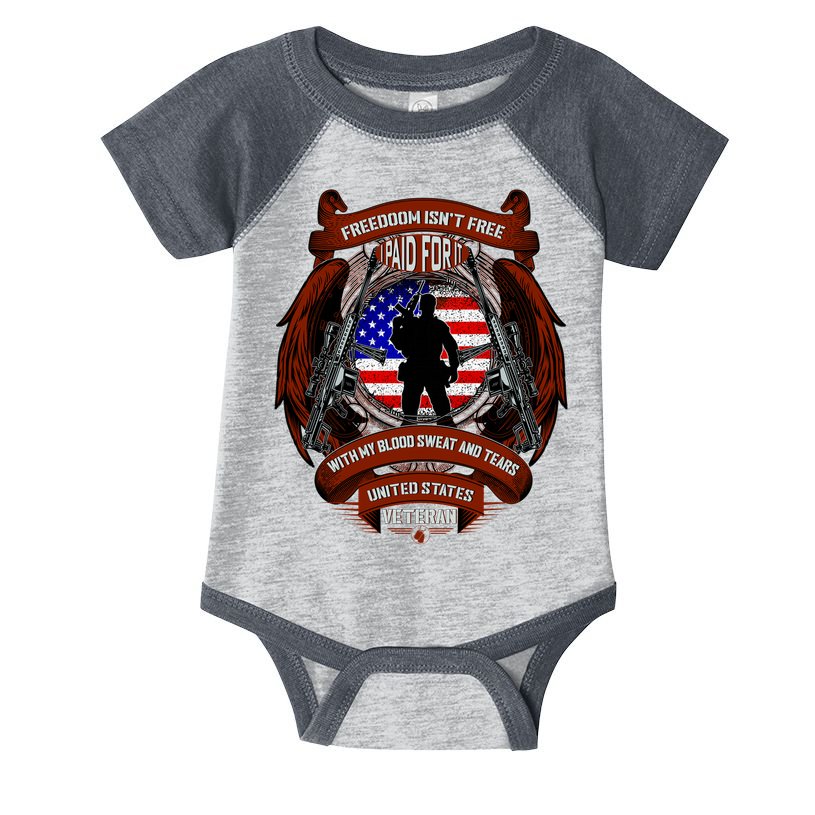 Freedom Isn't Free I Paid For It United States Veteran Infant Baby Jersey Bodysuit
