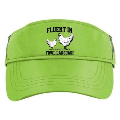 Fluent In Fowl Language Funny Chicken Owner Farm Adult Drive Performance Visor