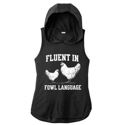 Fluent In Fowl Language Funny Chicken Owner Farm Ladies PosiCharge Tri-Blend Wicking Draft Hoodie Tank