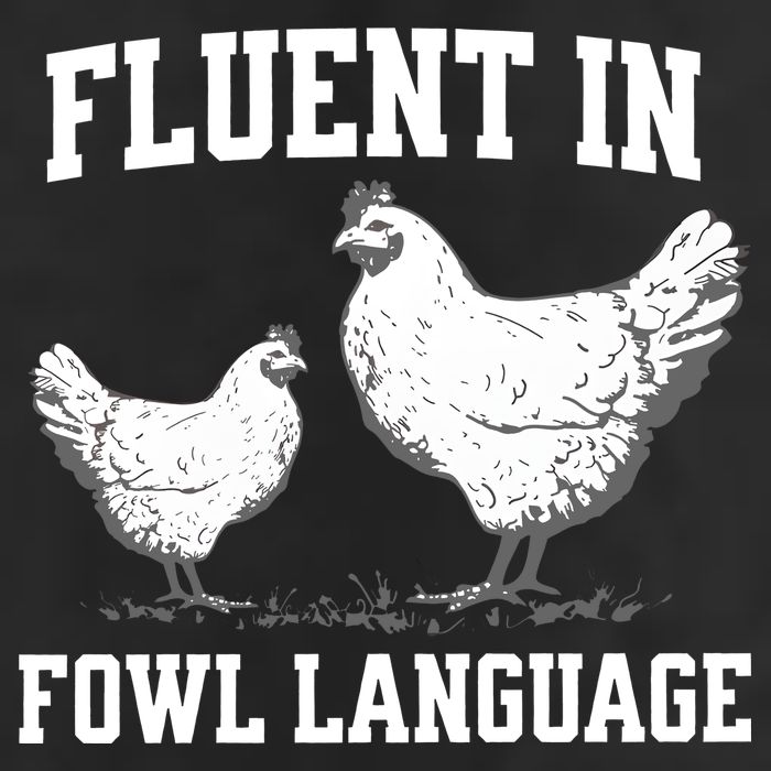 Fluent In Fowl Language Funny Chicken Owner Farm Cool Comfort Performance Bucket Hat