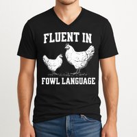 Fluent In Fowl Language Funny Chicken Owner Farm V-Neck T-Shirt