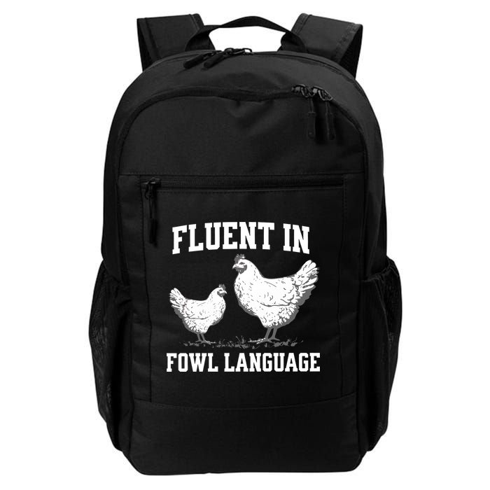 Fluent In Fowl Language Funny Chicken Owner Farm Backpack
