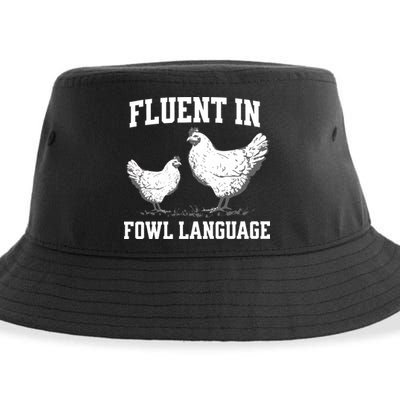 Fluent In Fowl Language Funny Chicken Owner Farm Sustainable Bucket Hat