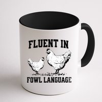 Fluent In Fowl Language Funny Chicken Owner Farm Mug