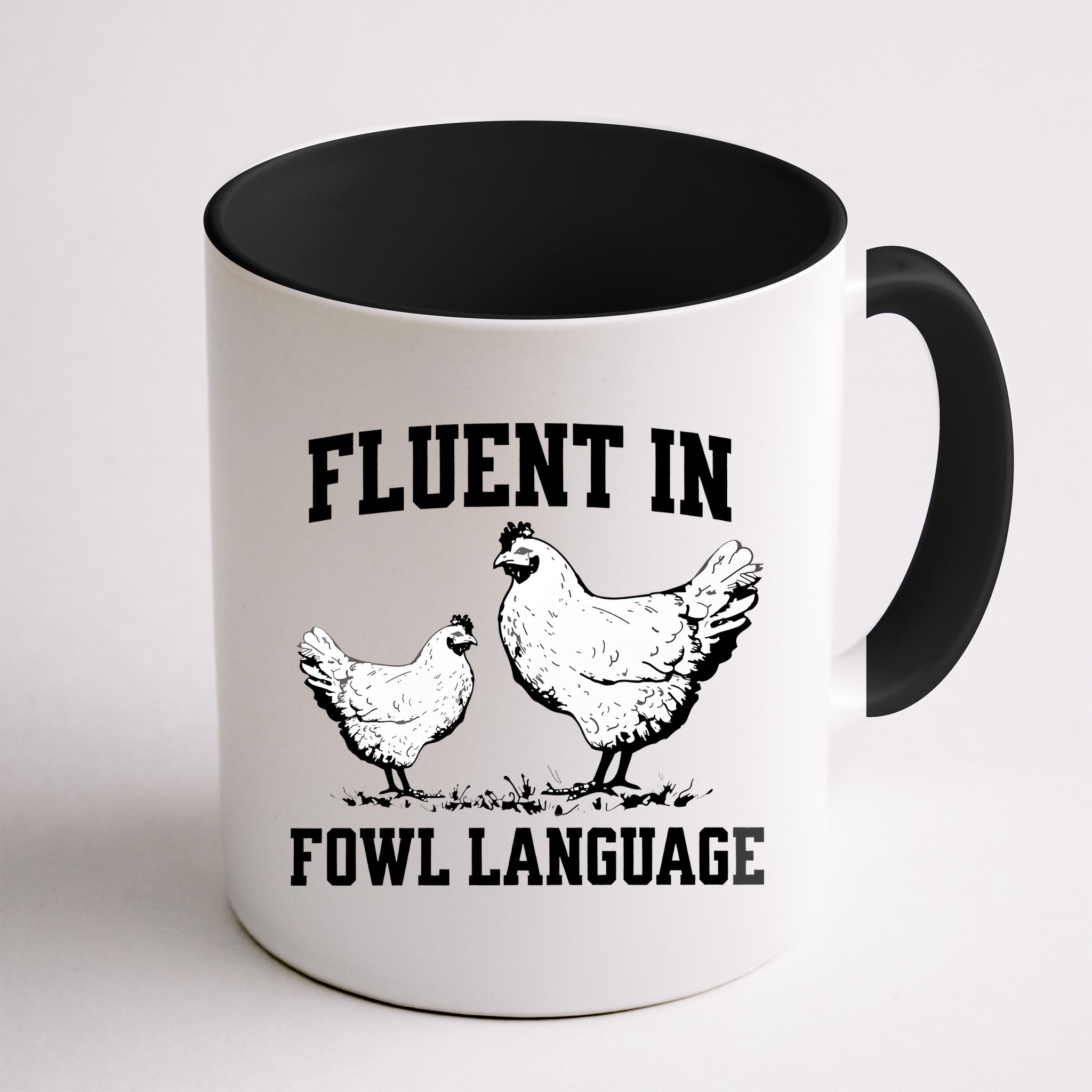 Fluent In Fowl Language Funny Chicken Owner Farm Mug