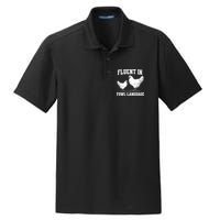 Fluent In Fowl Language Funny Chicken Owner Farm Dry Zone Grid Polo