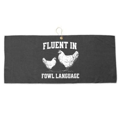 Fluent In Fowl Language Funny Chicken Owner Farm Large Microfiber Waffle Golf Towel