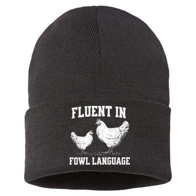 Fluent In Fowl Language Funny Chicken Owner Farm Sustainable Knit Beanie