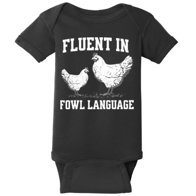 Fluent In Fowl Language Funny Chicken Owner Farm Baby Bodysuit