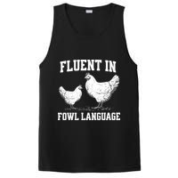Fluent In Fowl Language Funny Chicken Owner Farm PosiCharge Competitor Tank