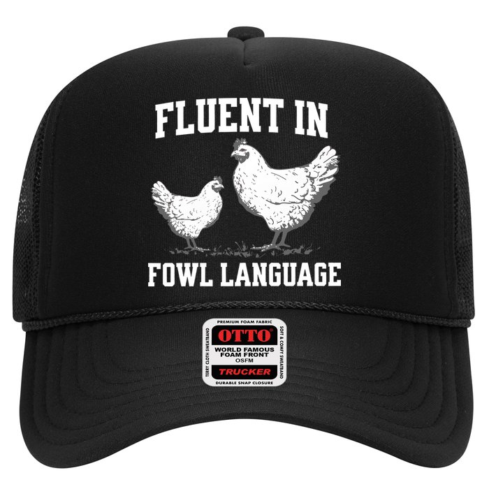 Fluent In Fowl Language Funny Chicken Owner Farm Trucker Hat